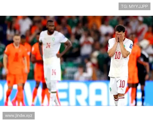 荷兰倒在点球大战：摩洛哥门前表现决定比赛走向